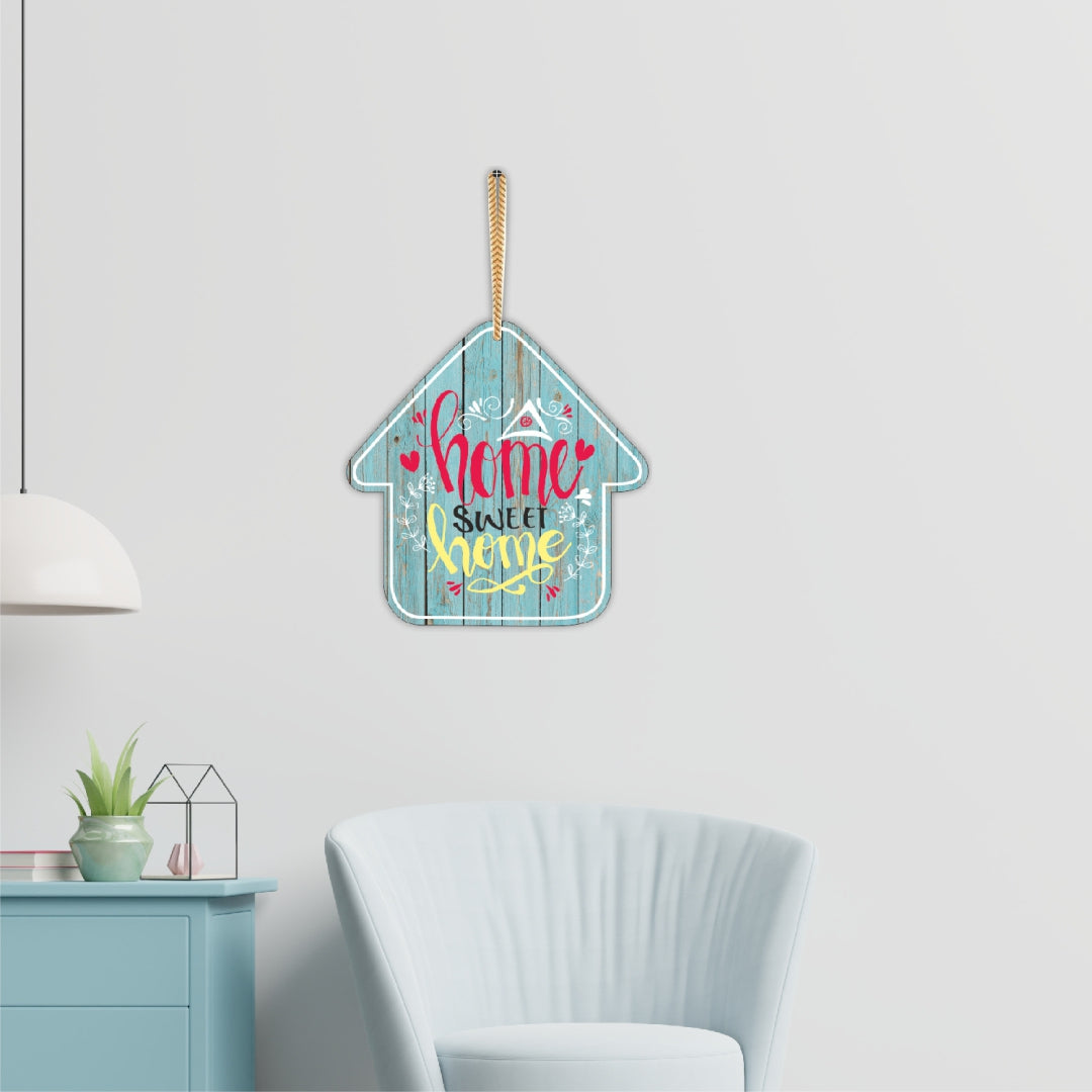 Home Sweet Home Printed MDF Hanging